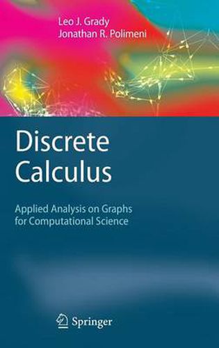 Cover image for Discrete Calculus: Applied Analysis on Graphs for Computational Science