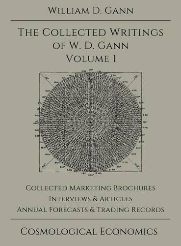 Collected Writings of W.D. Gann - Volume 1