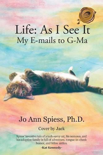 Cover image for Life: as I See It: My E-Mails to G-Ma