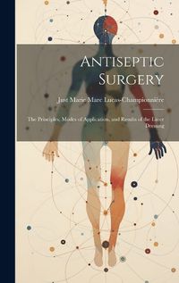 Cover image for Antiseptic Surgery