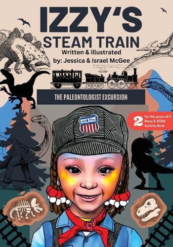 Cover image for Izzy's Steam Train; The Paleontologist Excursion