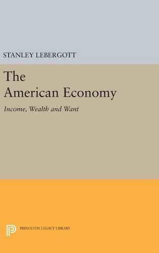 Cover image for The American Economy: Income, Wealth and Want