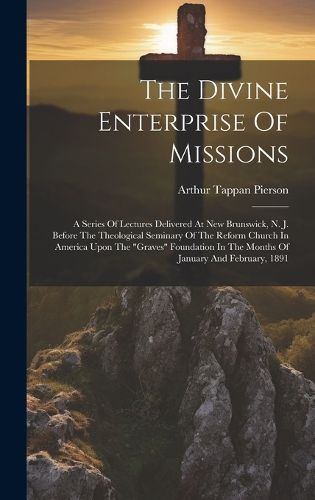 Cover image for The Divine Enterprise Of Missions