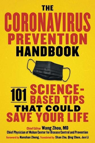 Cover image for The Coronavirus Prevention Handbook: 101 Science-Based Tips That Could Save Your Life