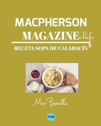 Cover image for Macpherson Magazine Chef's - Receta Sopa de calabacin