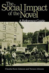 Cover image for The Social Impact of the Novel: A Reference Guide