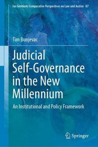 Cover image for Judicial Self-Governance in the New Millennium: An Institutional and Policy Framework