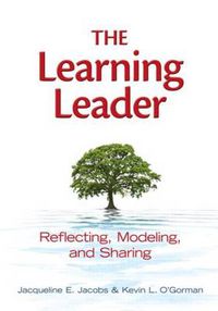 Cover image for Learning Leader, The: Reflecting, Modeling, and Sharing