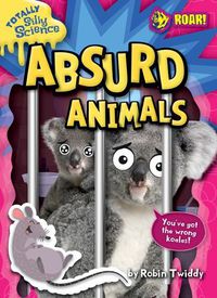 Cover image for Absurd Animals