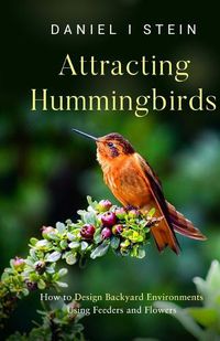 Cover image for Attracting Hummingbirds