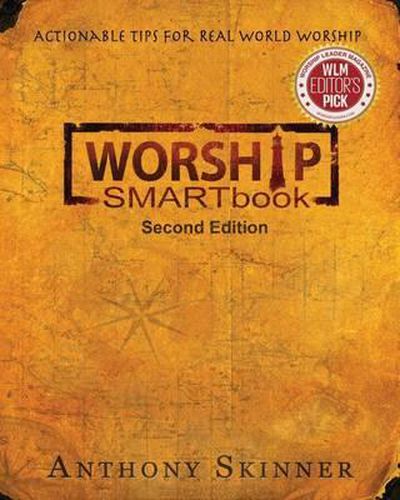 Cover image for WORSHIP SMARTbook: Actionable Tips For Real World Worship Second Edition