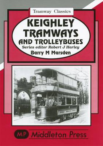 Cover image for Keighley Tramways and Trolleybuses