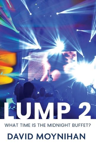 Cover image for Lump 2 'What time is the midnight buffet?'