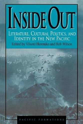 Inside Out: Literature, Cultural Politics, and Identity in the New Pacific