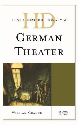 Cover image for Historical Dictionary of German Theater