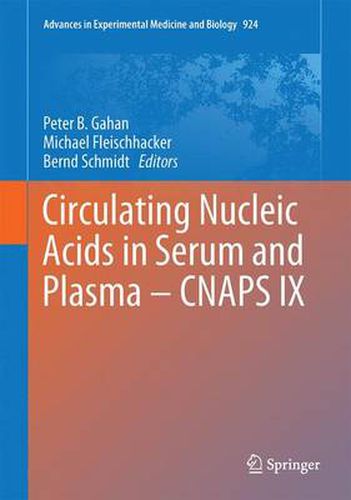 Circulating Nucleic Acids in Serum and Plasma - CNAPS IX