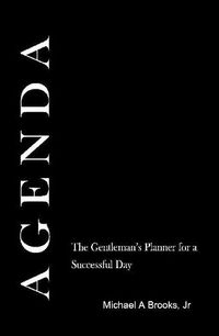 Cover image for Agenda: the Gentlemen's Planner for a Successful Day (Black)