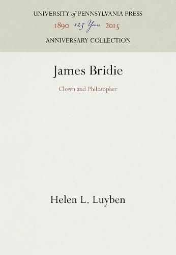 Cover image for James Bridie: Clown and Philosopher