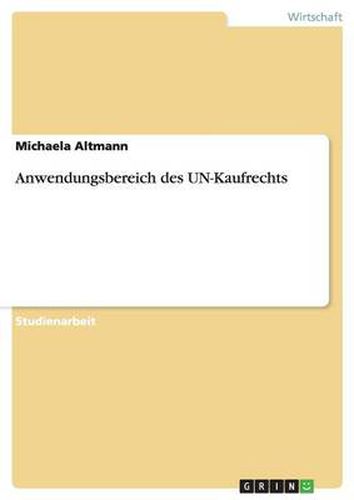 Cover image for Anwendungsbereich des UN-Kaufrechts
