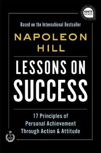 Cover image for Lessons on Success: 17 Principles of Personal Achievement - Through Action & Attitude