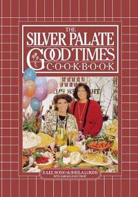 Cover image for The Silver Palate Good Times Cook Book