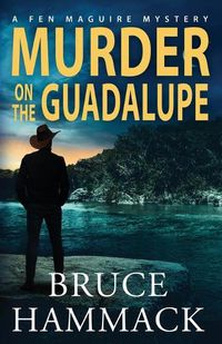 Cover image for Murder On The Guadalupe