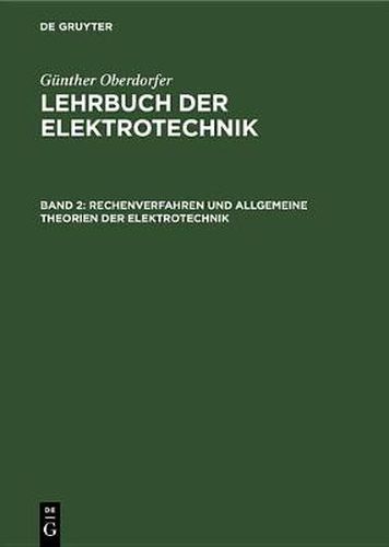 Cover image for Rechenverfahren Und Allgemeine Theorien Der Elektrotechnik