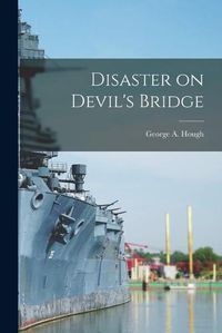 Cover image for Disaster on Devil's Bridge