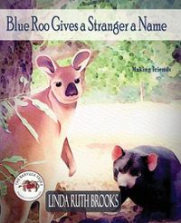 Cover image for Blue Roo Gives a Stranger a Name