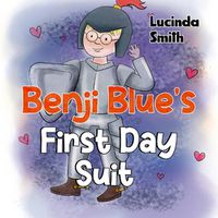 Cover image for Benji Blue's First Day Suit