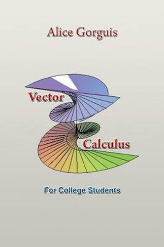 Cover image for Vector Calculus: For College Students