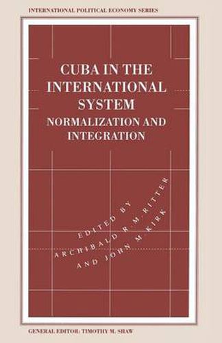 Cuba in the International System: Normalization and Integration