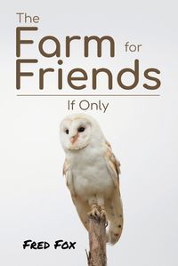 Cover image for The Farm for Friends