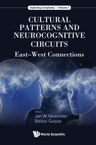 Cover image for Cultural Patterns And Neurocognitive Circuits: East-west Connections