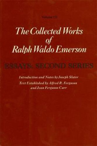 Cover image for Ralph Waldo Emerson Collected Works of Ralph Waldo Emerson: Essays: Second Series