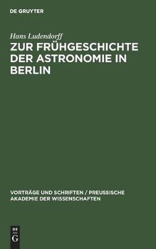 Cover image for Zur Fruhgeschichte Der Astronomie in Berlin