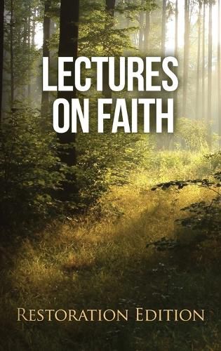Cover image for Lectures on Faith: Restoration Edition