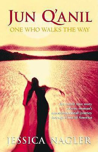 Cover image for Jun Q'Anil: One Who Walks the Way