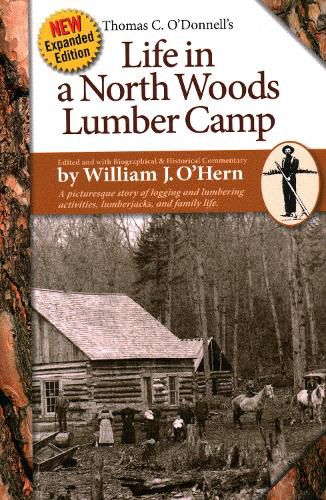 Cover image for Life in a North Woods Lumber Camp