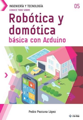 Cover image for Conoce todo sobre Robotica y domotica basica con Arduino