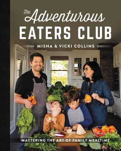 Cover image for The Adventurous Eaters Club: Mastering the Art of Family Mealtime