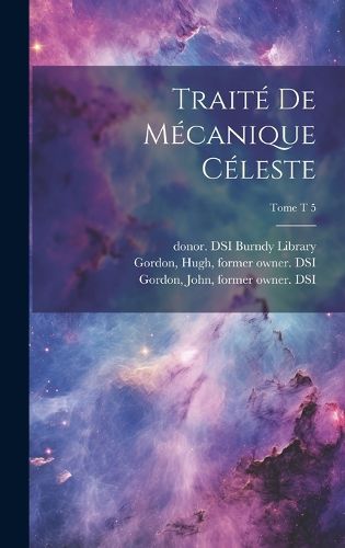 Cover image for Traite de mecanique celeste; Tome t 5