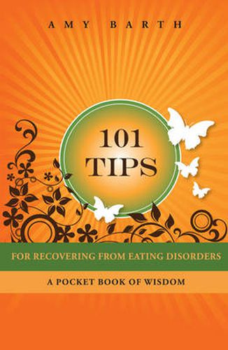 Cover image for 101 Tips for Recovering from Eating Disorders: A Pocket Book of Wisdom