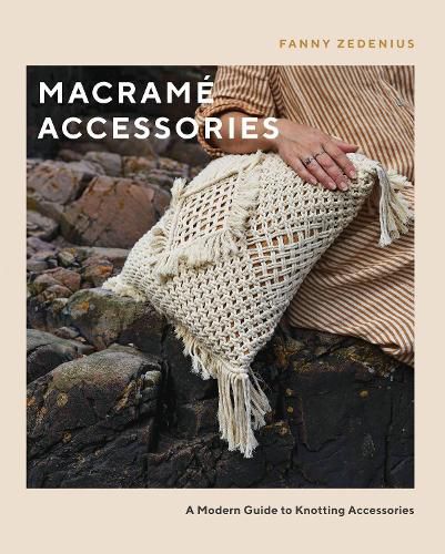 Cover image for Macrame Accessories: A Modern Guide to Knotting Accessories