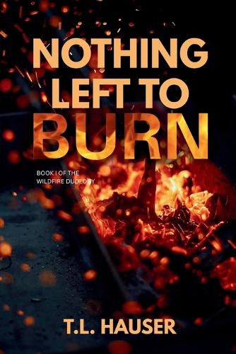 Cover image for Nothing Left to Burn