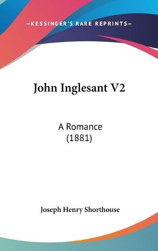 John Inglesant V2: A Romance (1881)