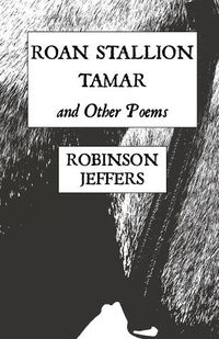 Cover image for Roan Stallion, Tamar and Other Poems