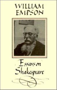 Cover image for William Empson: Essays on Shakespeare