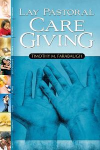 Cover image for Lay Pastoral Care Giving