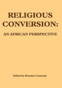 Cover image for Religious Conversion: An African Perspective